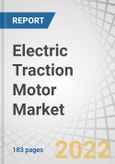 Electric Traction Motor Market by Type (AC and DC), Power Rating (Below 200 kW, 200-400 kW, and Above 400 kW), Application (Railways, Electric Vehicles, Elevators, Conveyors, and Industrial Machinery) and Region - Global Forecast to 2027- Product Image