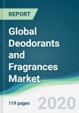 Global Deodorants and Fragrances Market - Forecasts from 2020 to 2025- Product Image