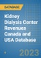 Kidney Dialysis Center Revenues Canada and USA Database - Product Image