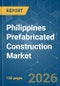 Philippines Prefabricated Construction - Market Share Analysis, Industry Trends & Statistics, Growth Forecasts (2026-2031) - Product Thumbnail Image