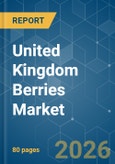 United Kingdom Berries - Market Share Analysis, Industry Trends & Statistics, Growth Forecasts (2026-2031)- Product Image