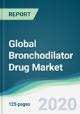 Global Bronchodilator Drug Market - Forecasts from 2020 to 2025- Product Image