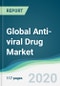 Global Anti-viral Drug Market - Forecasts from 2020 to 2025 - Product Thumbnail Image