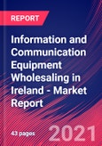 Information and Communication Equipment Wholesaling in Ireland - Industry Market Research Report- Product Image