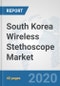 South Korea Wireless Stethoscope Market: Prospects, Trends Analysis, Market Size and Forecasts up to 2025 - Product Thumbnail Image