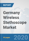 Germany Wireless Stethoscope Market: Prospects, Trends Analysis, Market Size and Forecasts up to 2025- Product Image