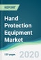 Hand Protection Equipment Market - Forecasts from 2020 to 2025 - Product Thumbnail Image