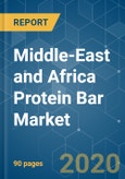 Middle-East and Africa Protein Bar Market - Growth, Trends, and Forecast (2020-2025)- Product Image