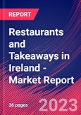 Restaurants and Takeaways in Ireland - Industry Market Research Report- Product Image