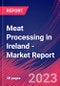Meat Processing in Ireland - Industry Market Research Report - Product Image