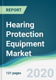 Hearing Protection Equipment Market - Forecasts from 2020 to 2025- Product Image
