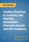 Jewelry (Precious & Costume) and Watches Distribution Channels Canada and USA Database - Product Image