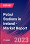 Petrol Stations in Ireland - Industry Market Research Report - Product Image