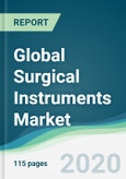 Global Surgical Instruments Market - Forecasts from 2020 to 2025- Product Image