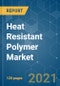 Heat Resistant Polymer Market - Growth, Trends, COVID-19 Impact, and Forecasts (2021 - 2026) - Product Thumbnail Image