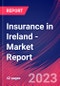Insurance in Ireland - Industry Market Research Report - Product Image