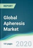 Global Apheresis Market - Forecasts from 2020 to 2025- Product Image