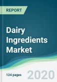 Dairy Ingredients Market - Forecasts from 2020 to 2025- Product Image