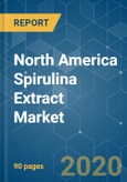 North America Spirulina Extract Market - Analysis of Growth, Trends, and Progress (2020-2025)- Product Image