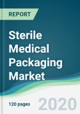 Sterile Medical Packaging Market - Forecasts from 2020 to 2025- Product Image