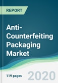 Anti-Counterfeiting Packaging Market - Forecasts from 2020 to 2025- Product Image