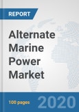 Alternate Marine Power Market: Global Industry Analysis, Trends, Market Size, and Forecasts up to 2025- Product Image