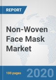 Non-Woven Face Mask Market: Global Industry Analysis, Trends, Market Size, and Forecasts up to 2025- Product Image