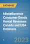 Miscellaneous Consumer Goods Rental Revenues Canada and USA Database - Product Image