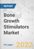 Bone Growth Stimulators Market - Global Industry Analysis, Size, Share, Growth, Trends, and Forecast, 2022-2031- Product Image