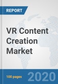 VR Content Creation Market: Global Industry Analysis, Trends, Market Size, and Forecasts up to 2025- Product Image