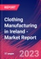 Clothing Manufacturing in Ireland - Industry Market Research Report - Product Thumbnail Image