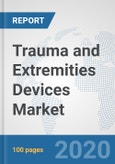Trauma and Extremities Devices Market: Global Industry Analysis, Trends, Market Size, and Forecasts up to 2025- Product Image