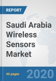 Saudi Arabia Wireless Sensors Market: Prospects, Trends Analysis, Market Size and Forecasts up to 2025- Product Image