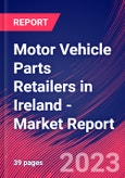 Motor Vehicle Parts Retailers in Ireland - Industry Market Research Report- Product Image