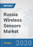 Russia Wireless Sensors Market: Prospects, Trends Analysis, Market Size and Forecasts up to 2025- Product Image