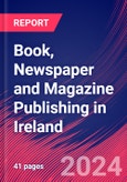 Book, Newspaper and Magazine Publishing in Ireland - Industry Market Research Report- Product Image