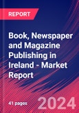 Book, Newspaper and Magazine Publishing in Ireland - Industry Market Research Report- Product Image