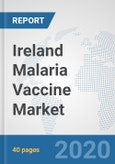 Ireland Malaria Vaccine Market: Prospects, Trends Analysis, Market Size and Forecasts up to 2025- Product Image