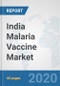 India Malaria Vaccine Market: Prospects, Trends Analysis, Market Size and Forecasts up to 2025 - Product Thumbnail Image