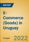 E-Commerce (Goods) in Uruguay - Product Thumbnail Image