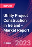 Utility Project Construction in Ireland - Industry Market Research Report- Product Image