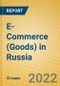 E-Commerce (Goods) in Russia - Product Image
