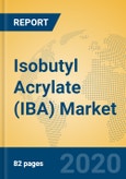 Isobutyl Acrylate (IBA) Market Insights 2020, Analysis and Forecast Global and Chinese Market to 2025, by Manufacturers, Regions, Technology, Application- Product Image