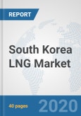 South Korea LNG Market: Prospects, Trends Analysis, Market Size and Forecasts up to 2025- Product Image
