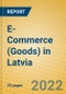 E-Commerce (Goods) in Latvia - Product Thumbnail Image
