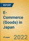 E-Commerce (Goods) in Japan - Product Thumbnail Image