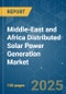 Middle-East and Africa Distributed Solar Power Generation Market - Growth, Trends, and Forecasts (2023-2028) - Product Thumbnail Image