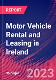 Motor Vehicle Rental and Leasing in Ireland - Industry Market Research Report- Product Image