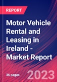 Motor Vehicle Rental and Leasing in Ireland - Industry Market Research Report- Product Image