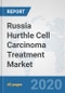 Russia Hurthle Cell Carcinoma (HCC) Treatment Market: Prospects, Trends Analysis, Market Size and Forecasts up to 2025 - Product Thumbnail Image